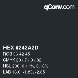 カラーコード: HEX #242A2D | qconv.com