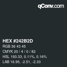 Color code: HEX #242B2D | qconv.com