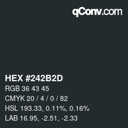 カラーコード: HEX #242B2D | qconv.com