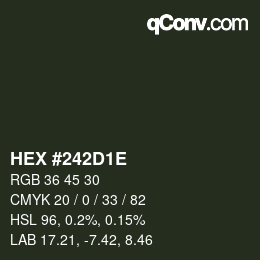 カラーコード: HEX #242D1E | qconv.com