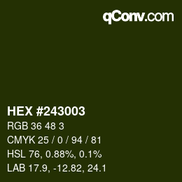Color code: HEX #243003 | qconv.com