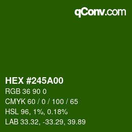 Color code: HEX #245A00 | qconv.com