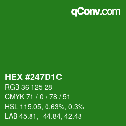 カラーコード: HEX #247D1C | qconv.com