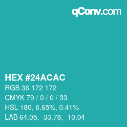 Color code: HEX #24ACAC | qconv.com