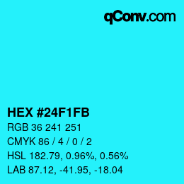 Color code: HEX #24F1FB | qconv.com