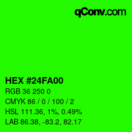 Color code: HEX #24FA00 | qconv.com