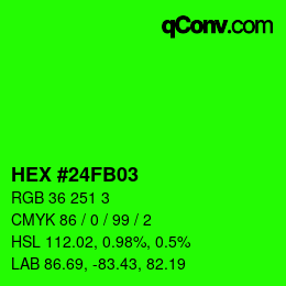 カラーコード: HEX #24FB03 | qconv.com