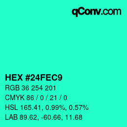 カラーコード: HEX #24FEC9 | qconv.com