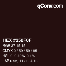 Color code: HEX #250F0F | qconv.com