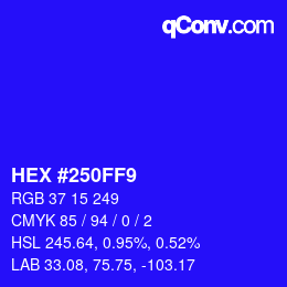 カラーコード: HEX #250FF9 | qconv.com