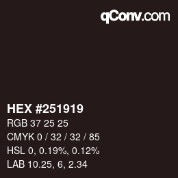 颜色代码: HEX #251919 | qconv.com