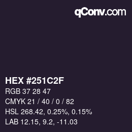 Color code: HEX #251C2F | qconv.com