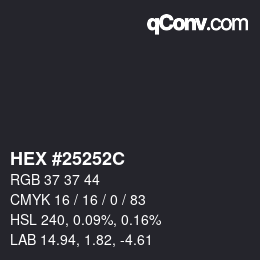 Color code: HEX #25252C | qconv.com