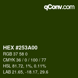 Color code: HEX #253A00 | qconv.com