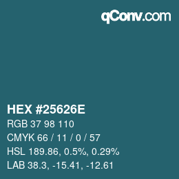 カラーコード: HEX #25626E | qconv.com