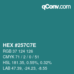 Color code: HEX #257C7E | qconv.com