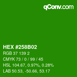 カラーコード: HEX #258B02 | qconv.com