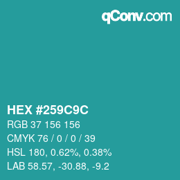 Color code: HEX #259C9C | qconv.com