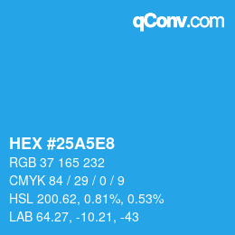 Color code: HEX #25A5E8 | qconv.com