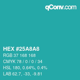 カラーコード: HEX #25A8A8 | qconv.com