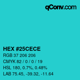 カラーコード: HEX #25CECE | qconv.com