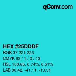 Color code: HEX #25DDDF | qconv.com