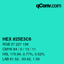 Color code: HEX #25E3C6 | qconv.com