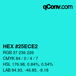 カラーコード: HEX #25ECE2 | qconv.com