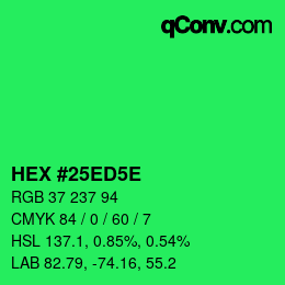 Color code: HEX #25ED5E | qconv.com