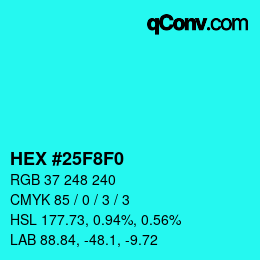 Color code: HEX #25F8F0 | qconv.com
