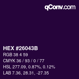 カラーコード: HEX #26043B | qconv.com