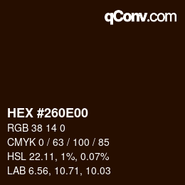 カラーコード: HEX #260E00 | qconv.com