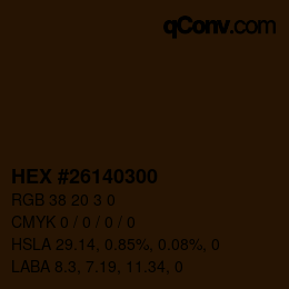 颜色代码: HEX #26140300 | qconv.com