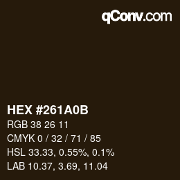 颜色代码: HEX #261A0B | qconv.com