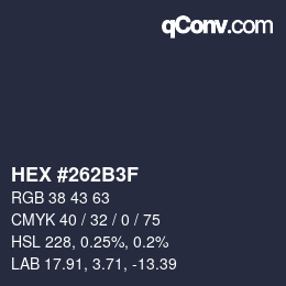 カラーコード: HEX #262B3F | qconv.com