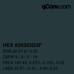 颜色代码: HEX #26393D3F | qconv.com