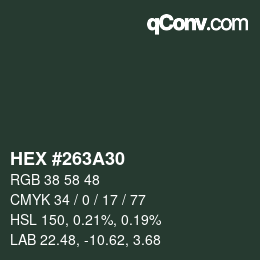 カラーコード: HEX #263A30 | qconv.com