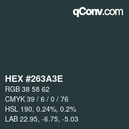 Color code: HEX #263A3E | qconv.com