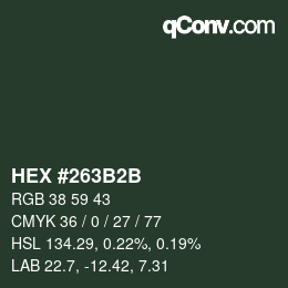 カラーコード: HEX #263B2B | qconv.com