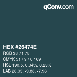 Color code: HEX #26474E | qconv.com