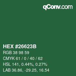 カラーコード: HEX #26623B | qconv.com