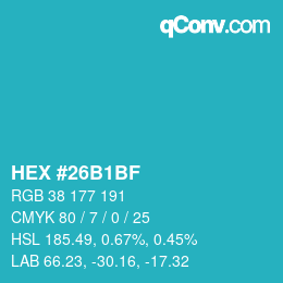 颜色代码: HEX #26B1BF | qconv.com