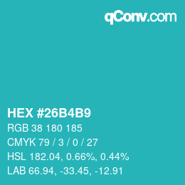 カラーコード: HEX #26B4B9 | qconv.com
