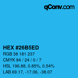 颜色代码: HEX #26B5ED | qconv.com