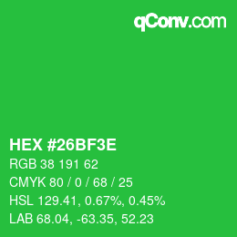 Color code: HEX #26BF3E | qconv.com