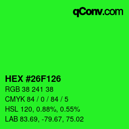 カラーコード: HEX #26F126 | qconv.com