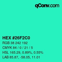 Color code: HEX #26F2C0 | qconv.com