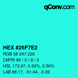 Color code: HEX #26F7E2 | qconv.com