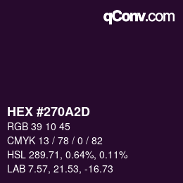 カラーコード: HEX #270A2D | qconv.com