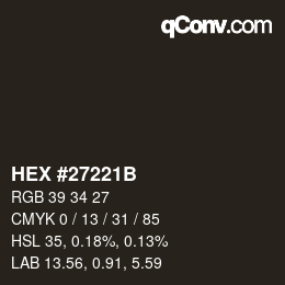 Color code: HEX #27221B | qconv.com